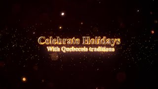 Celebrating Holidays with Quebecois traditions [upl. by Nyltyak298]