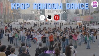 KPOP IN PUBLIC KPOP RANDOM DANCE IN PARIS 2024  PART 2  PINK BLOOD CREW 💙🌊 [upl. by Nnaytsirk]