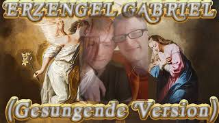 Julian  Erzengel Gabriel Gesungene Version [upl. by Anirtek481]