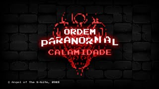 Anacronismo  Ordem Paranormal Calamidade versão em 8bits [upl. by Mord]