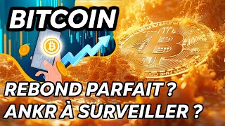 BITCOIN REBOND PARFAIT 🔥 ANKR À SURVEILLER  🚀 [upl. by Ayatal]