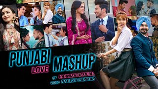 Punjabi Love Mashup 2020 Best of Punjabi Mashup By Harnish amp Naresh Parmar [upl. by Venetis542]