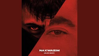 Naxwazım [upl. by Kremer]