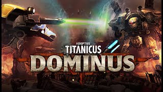 Adeptus Titanicus Dominus  GamePlay PC [upl. by Llenrep]