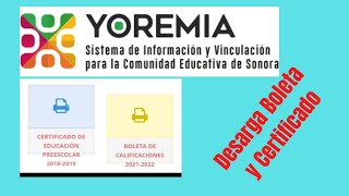 YOREMIA Descarga BOLETA y CERTIFICADO de Prescolar Primaria y Secundaria PASO POR PASO Sonora [upl. by Aynek]