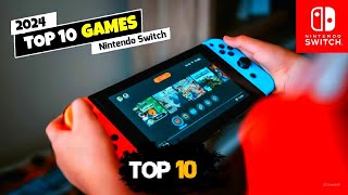 Top 10 Nintendo Switch Games Everyone’s Talking About 2024 [upl. by Nnairol502]