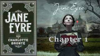 Jane Eyre Full Audiobook Part 1 by Charlotte Bronte [upl. by Eves]