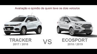 Tracker vs Ecosport  Comparativo e opinião do dono que já teve os dois carros [upl. by Babbette942]