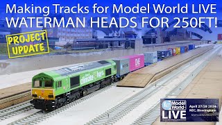 Making Tracks for Model World LIVE  Waterman heads for 250ft of scenery [upl. by Hinckley]