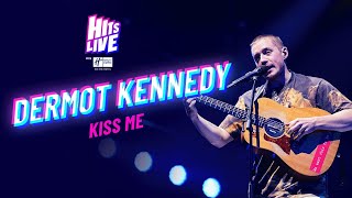 Dermot Kennedy  Kiss Me Live at Hits Live [upl. by Herrmann392]