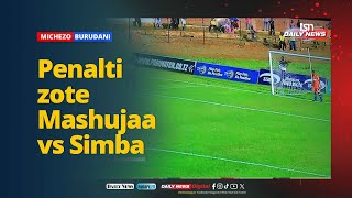 PENALTI ZOTE SIMBA VS MASHUJAA SIMBA OUT [upl. by Devonna98]