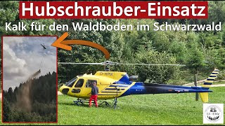 HubschrauberEinsatz  Kalk für den Waldboden im Schwarzwald  Eurocopter AS 350 Écureuil 2024 [upl. by Eiramenna]