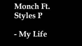 Pharoahe Monch Ft Styles P  My Life [upl. by Maisel]