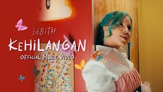 Idgitaf  Kehilangan Official Music Video [upl. by Ordisy576]