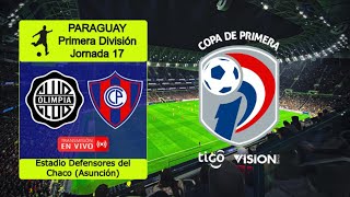 OLIMPIA 30 CERRO PORTEÑO en vivo  PARAGUAY Primera División  Jornada 17 [upl. by Peti]