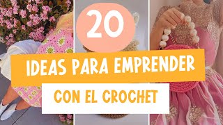 🔸 20 ideas para emprender con el crochet⭐💸 [upl. by Krm7]