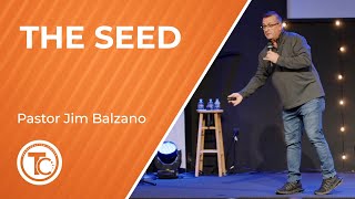 The Seed  Pastor Jim Balzano  November 10 2024 [upl. by Eimma]