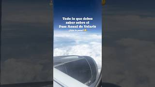 El Pase Anual de Volaris Una de las novedades viajeras más interesantes en 2023 [upl. by Trudi127]