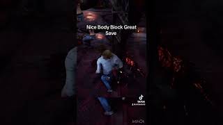 Dbd nice Body Block Save dbddbdsurvivordbdshortsfyfypshortshorts [upl. by Baniaz]