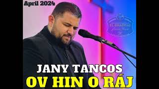 🔥JANY TANCOS🔥OV HIN O RÁJ APRIL 2024  chvaly [upl. by Sennahoj]