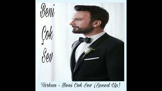 Tarkan Beni Çok Sev Speed Up [upl. by Ramsa760]