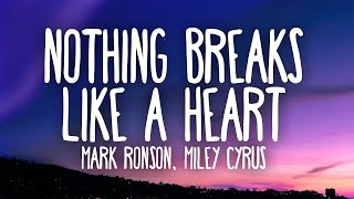 Mark Ronson Miley Cyrus  Nothing Breaks Like a Heart 1 Hour Music Lyrics [upl. by Kerns]