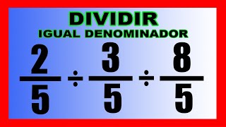 ✅👉Division de TRES Fracciones con Igual Denominador [upl. by Field]