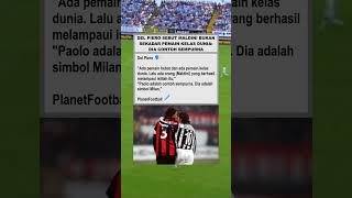 Del Piero quotPaolo Maldini contoh sempurnaquot NOIfootball22 acmilan shorts [upl. by Solon]