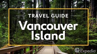 Vancouver Island Vacation Travel Guide  Expedia [upl. by Brocklin]