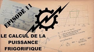 Ep11  Calcul de la puissance frigorifique [upl. by Adnyc]