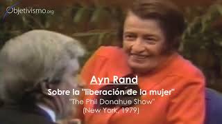 Ayn Rand y la quotliberaciónquot de la mujer [upl. by Weyermann]