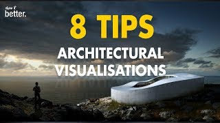 8 Tips to Improve your Architectural Visualizations by Show it Better [upl. by Hausner74]