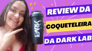 REVIEW SINCERO DA COQUETELEIRA DA DARK LAB  Como usar coqueteleira [upl. by Nilrak]