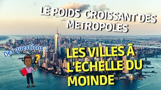 Les grandes villes à l’echelle mondiale  le poids croissant des métropoles  1ère [upl. by Clere]