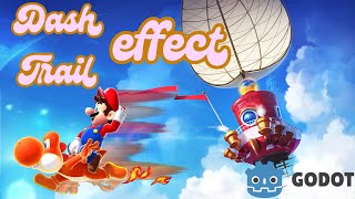 How to make a player dash trail effect in Godot 43 [upl. by Crist]