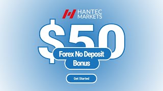 Hantec Markets offers a 50 Forex No Deposit Bonus [upl. by Nnylyaj]