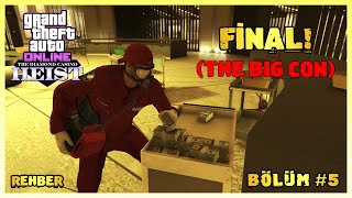 GTA ONLINE  DIAMOND CASINO HEIST  FİNAL THE BIG CON  BÖLÜM 5 [upl. by Noram]