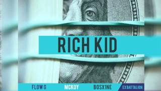 FlowG ✘ Mckoy ✘ Bosx1ne  Rich Kid [upl. by Ebberta826]