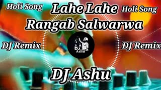 Ban Than Ke Gori jaldi nikala baharwa Ho ll New Holi special song ll DJ Ashu Mirganj Raebareli [upl. by Anneg]