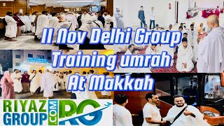 11 Nov Delhi Group training umrah🤲at Makkah 🕋Al Mukarramah 💚Alhamdolilah ♥️♥️ [upl. by Werdn]