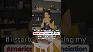 If I started practicing my American pronunciation today heres what I would practice [upl. by Atirahs502]