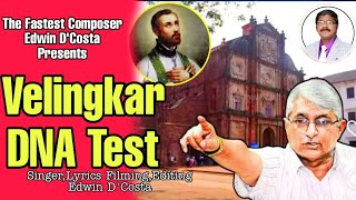 New Konkani Songs 2024   VELINGKAR DNA TEST MAGTA  By Edwin D’Costa LATEST HOT ISSUE [upl. by Lleruj230]