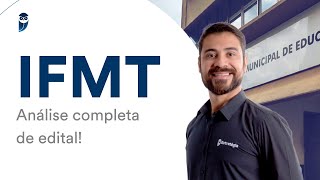 IFMT Análise completa de edital [upl. by Ayotel]