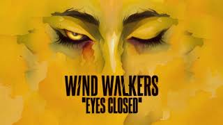 Wind Walkers  Eyes Closed Ed Sheeran Cover [upl. by Tara66]