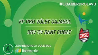 FP Pro Voley Cajasol  DSV Sant Cugat  Jornada 16 Superliga Iberdrola 2324 [upl. by Neila]