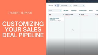 Learning HubSpot  Customizing Your Sales Deal Pipeline [upl. by Veljkov]