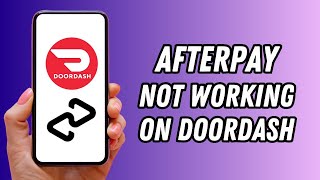 Afterpay On Doordash Not Working FIXED [upl. by Attalanta632]