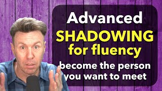 Shadowing for Fluency HighLevel English Speaking Practice [upl. by Bohannon]