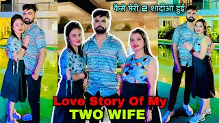 My Two Wife Love Story  Kyu or Kyse Maine 2 Shadiyan Ki [upl. by Otanod653]