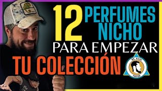 12 Perfumes Nicho Para Comenzar [upl. by Rame907]